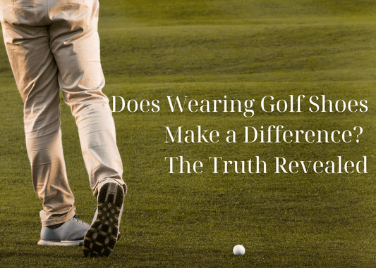 Does Wearing Golf Shoes Make a Difference? The Truth Revealed - Inland Grove