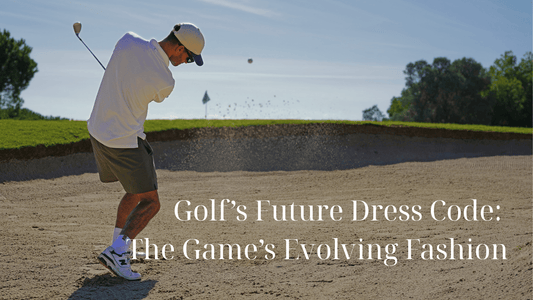 Golf’s Future Dress Code: The Game’s Evolving Fashion - Inland Grove