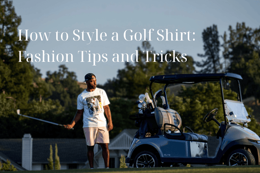 How to Style a Golf Shirt: Fashion Tips and Tricks - Inland Grove