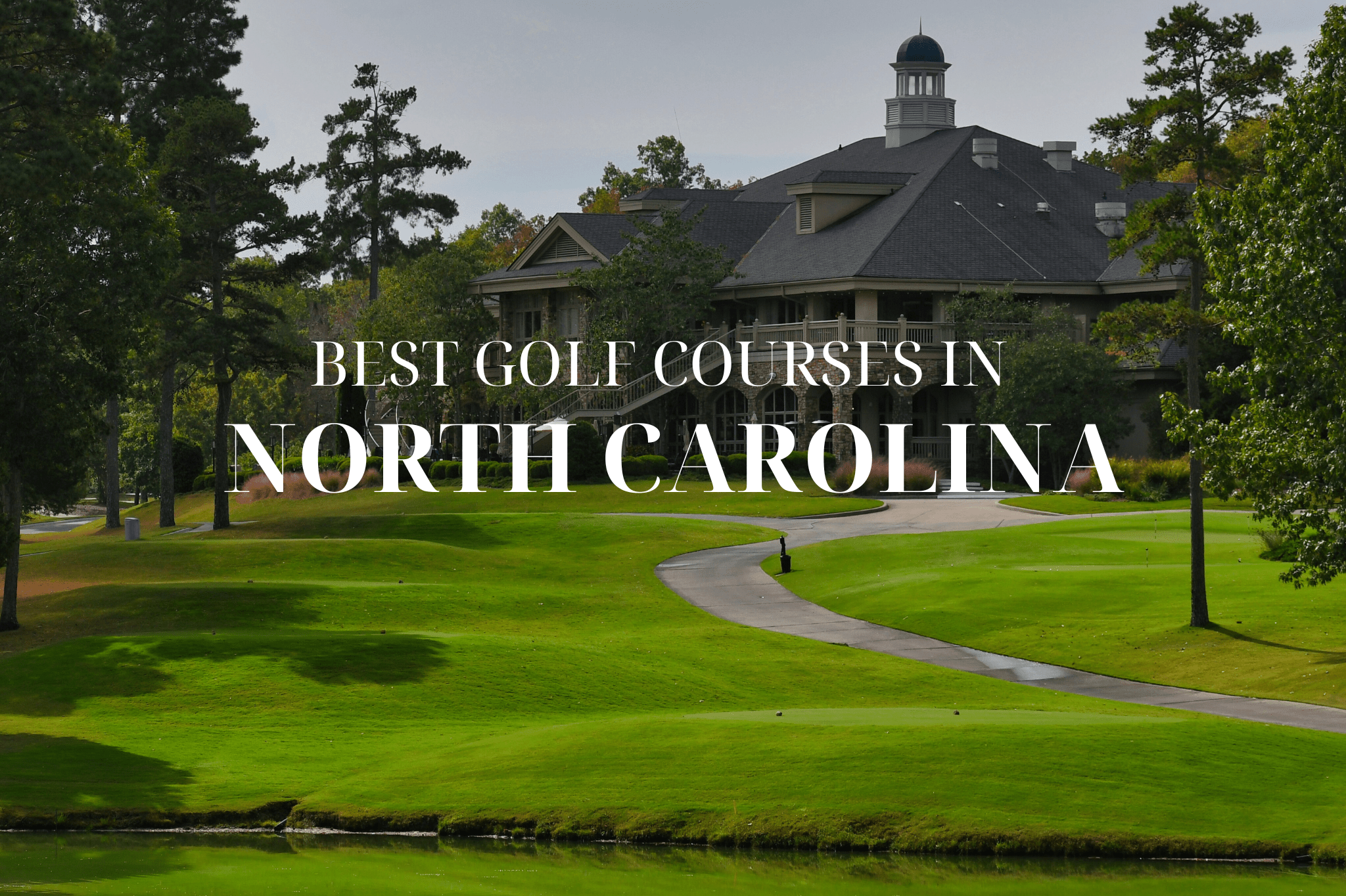 Best Golf Courses in North Carolina - Inland Grove