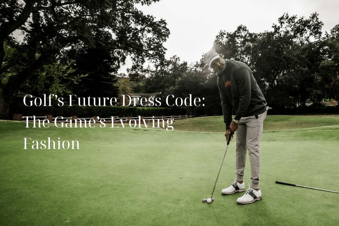 Golf’s Future Dress Code: The Game’s Evolving Fashion - Inland Grove